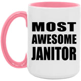 Most Awesome Janitor - 15oz Accent Mug Pink