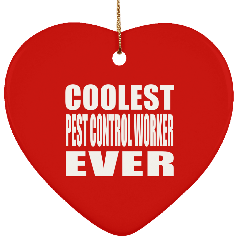 Coolest Pest Control Worker Ever - Heart Ornament