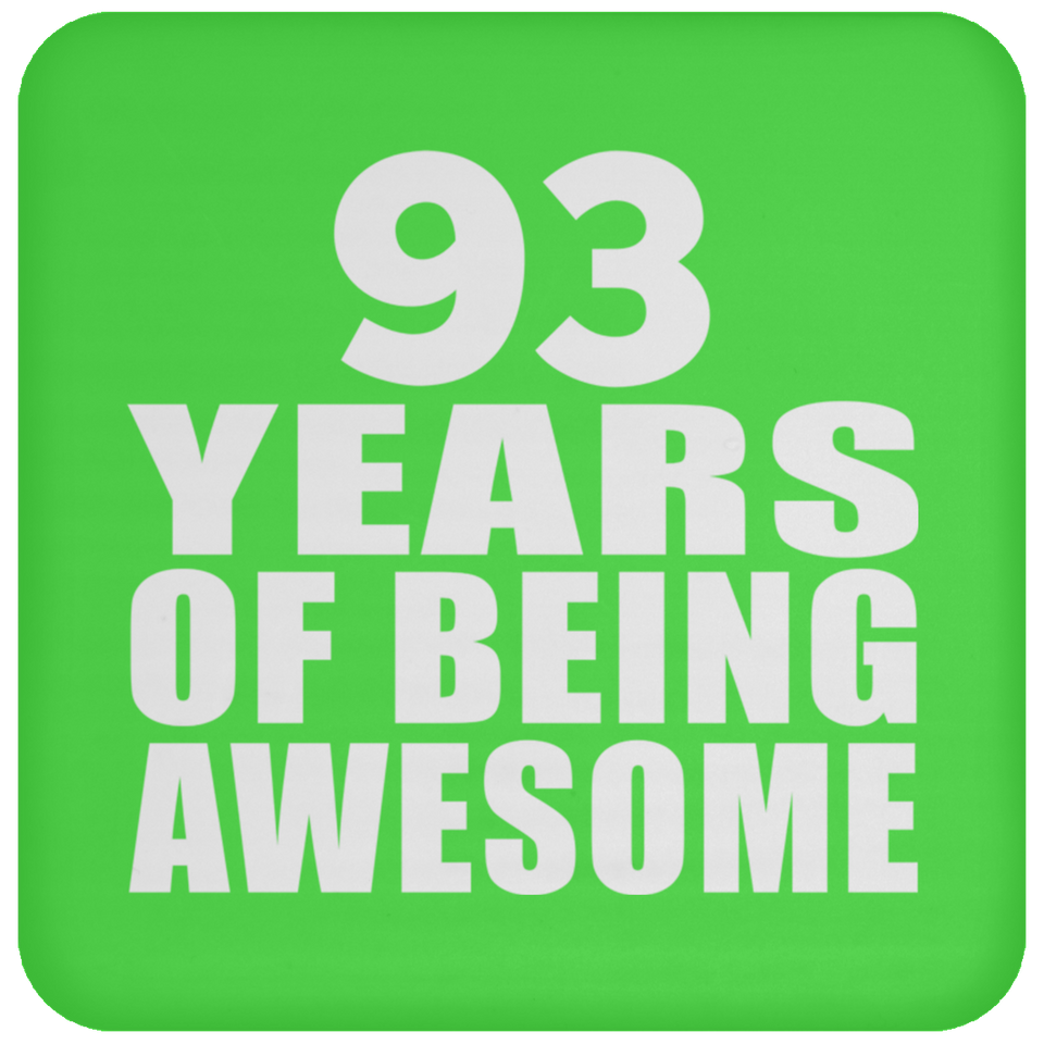 93rd Birthday 93 Years Of Being Awesome - Drink Coaster