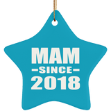 Mam Since 2018 - Star Ornament