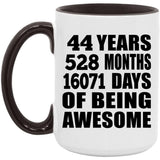 44th Birthday 44 Years 528 Months 16071 Days Of Awesome - 15oz Accent Mug Black