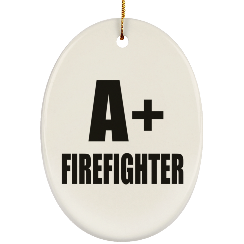 A+ Firefighter - Oval Ornament