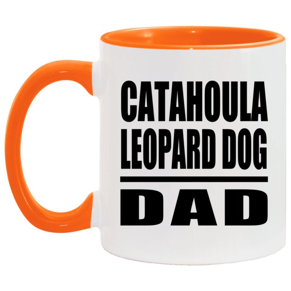 Catahoula Leopard Dog Dad - 11oz Accent Mug Orange