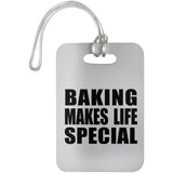 Baking Makes Life Special - Luggage Bag Tag