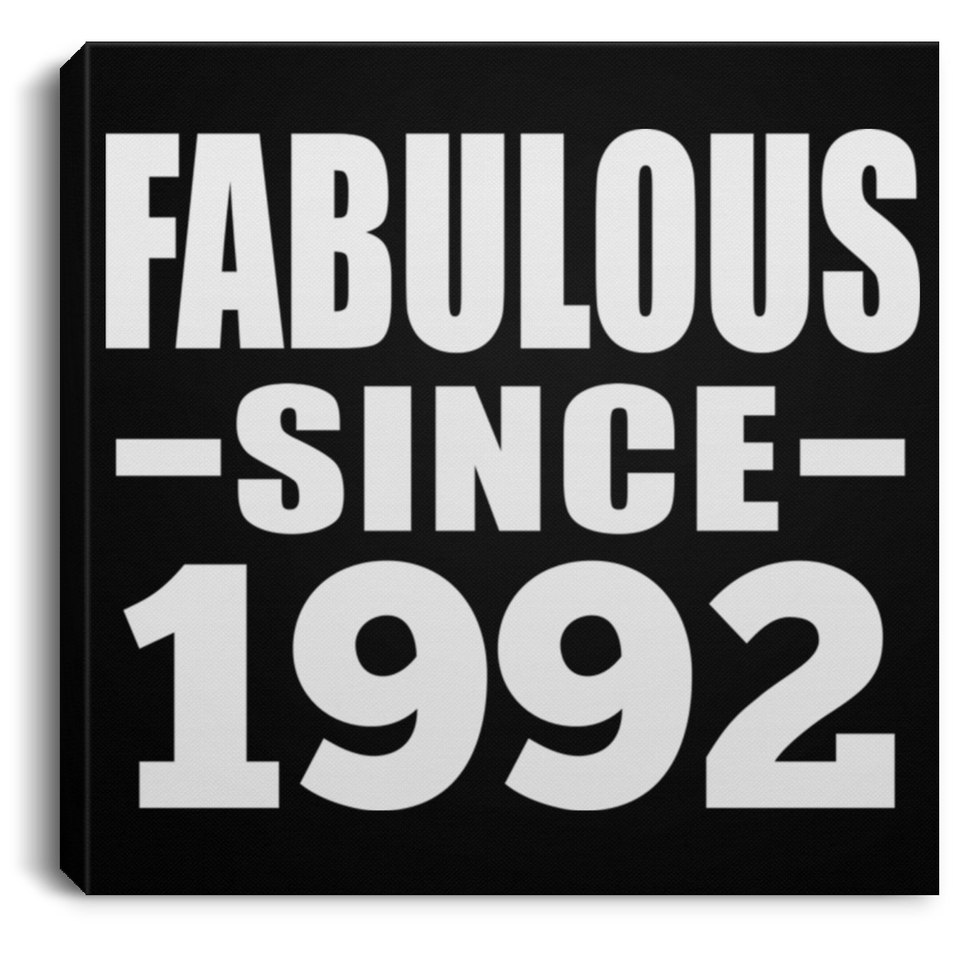 32nd Birthday Fabulous Since 1992 - Canvas Square