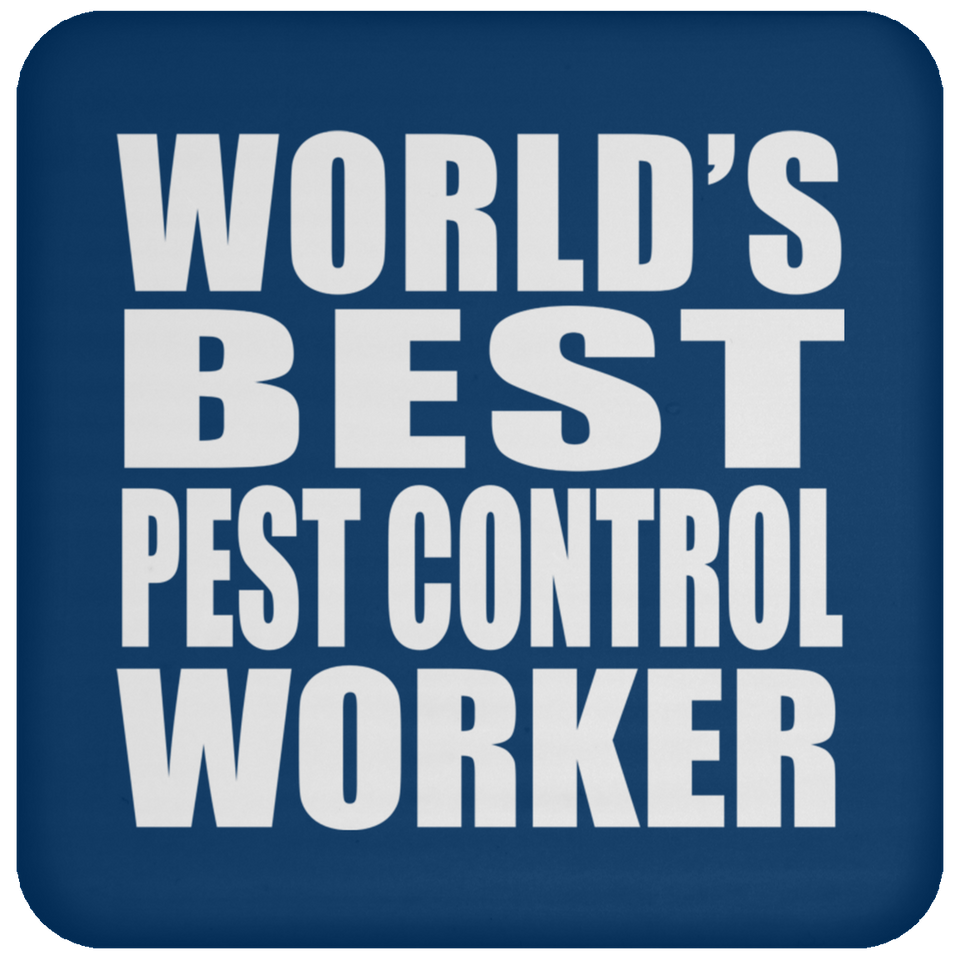 World's Best Pest Control Worker - Drink Coaster