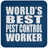 World's Best Pest Control Worker - Drink Coaster