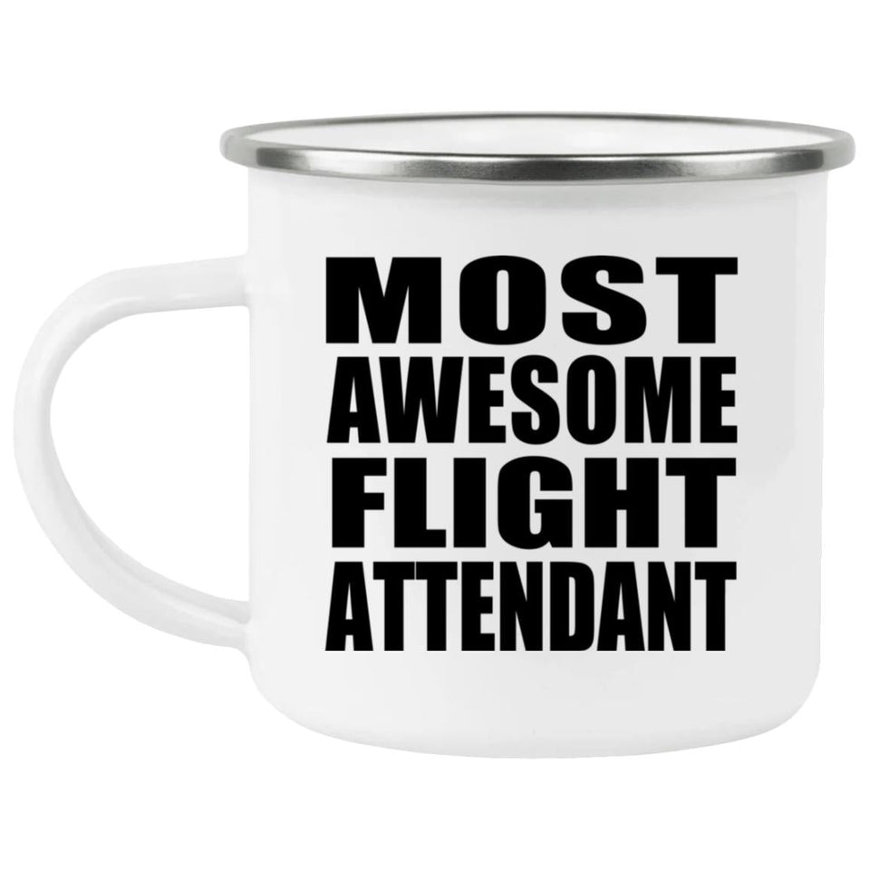 Most Awesome Flight Attendant - 12oz Camping Mug