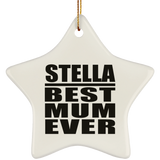 Stella Best Mum Ever - Star Ornament