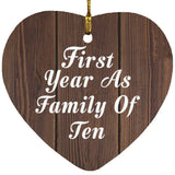 First Year As Family Of Ten - Heart Ornament D