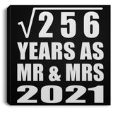 16th Anniversary Square Root of 256 Years As Mr & Mrs 2021 - Canvas Square