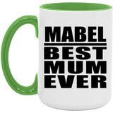 Mabel Best Mum Ever - 15oz Accent Mug Green
