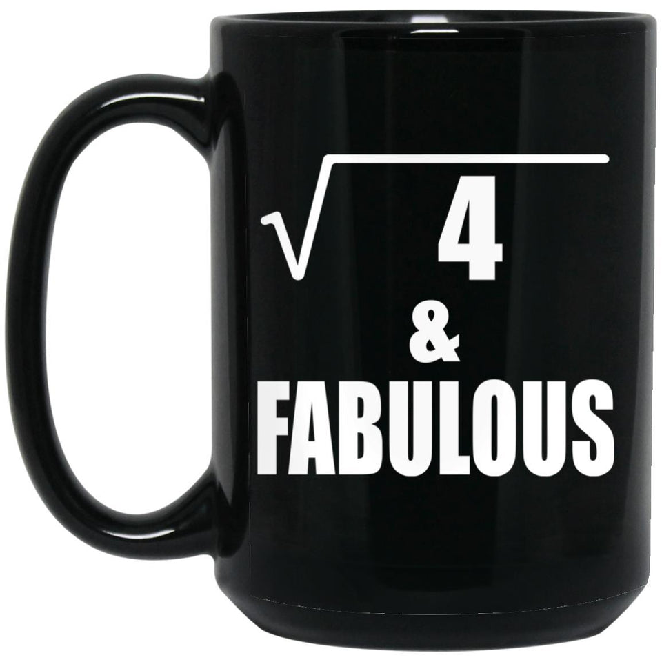 2nd Birthday Square Root of 4 & Fabulous - 15oz Coffee Mug Black