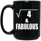 2nd Birthday Square Root of 4 & Fabulous - 15oz Coffee Mug Black