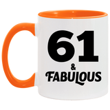 61st Birthday 61 & Fabulous - 11oz Accent Mug Orange
