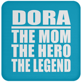 Dora The Mom The Hero The Legend - Drink Coaster