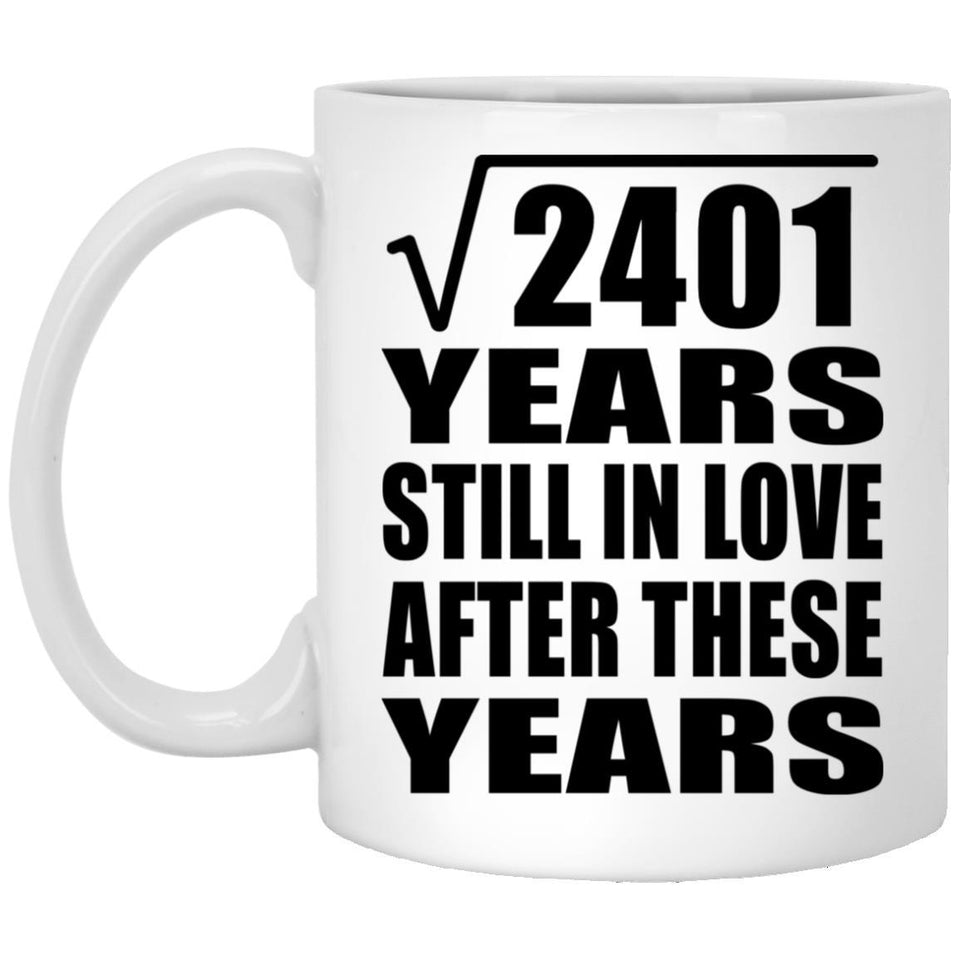 49th Anniversary Square Root of 2401 Years Still In Love - 11oz Coffee Mug