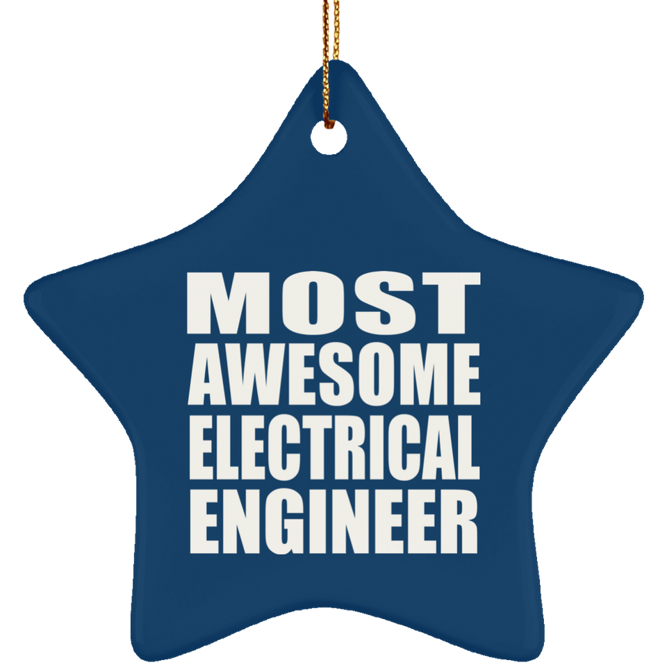 Most Awesome Electrical Engineer - Star Ornament