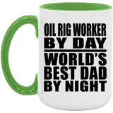 Oil Rig Worker By Day World's Best Dad By Night - 15oz Accent Mug Green