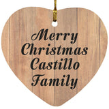 Merry Christmas Castillo Family - Heart Ornament C