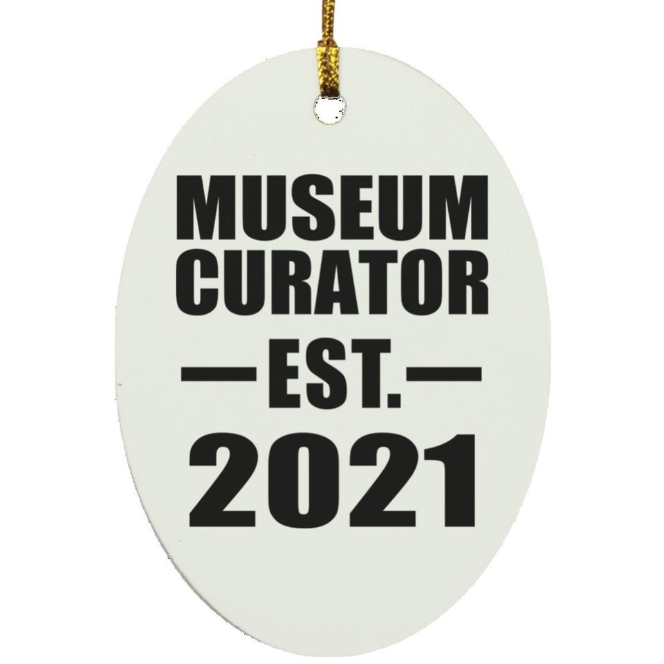 Museum Curator Established EST. 2021 - Oval Ornament