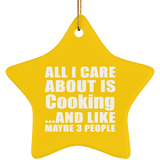 All I Care About Is Cooking - Star Ornament
