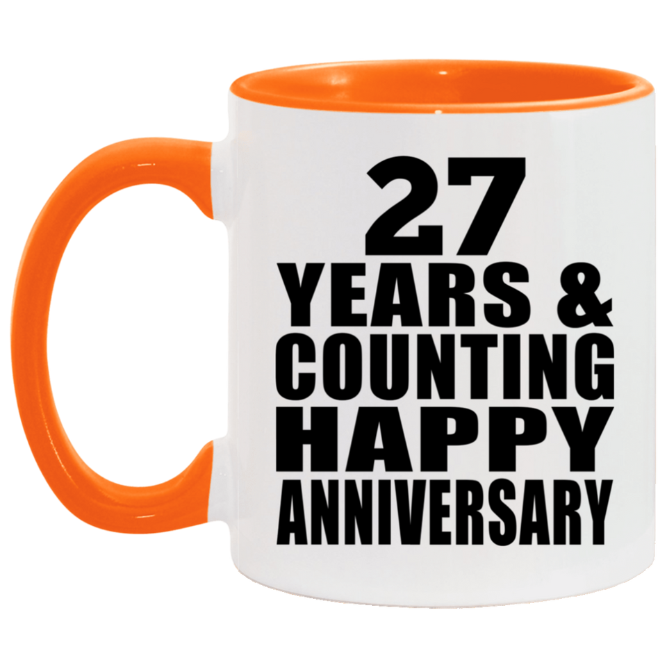 Happy 27th Anniversary 27 Years & Counting - 11oz Accent Mug Orange