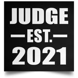 Judge Established EST. 2021 - Poster Square