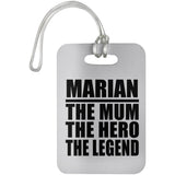 Marian The Mum The Hero The Legend - Luggage Bag Tag