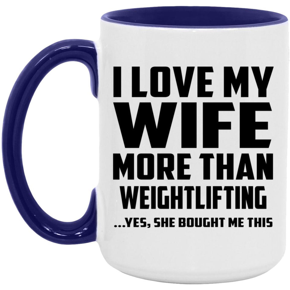 I Love My Wife More Than Weightlifting - 15oz Accent Mug Purple