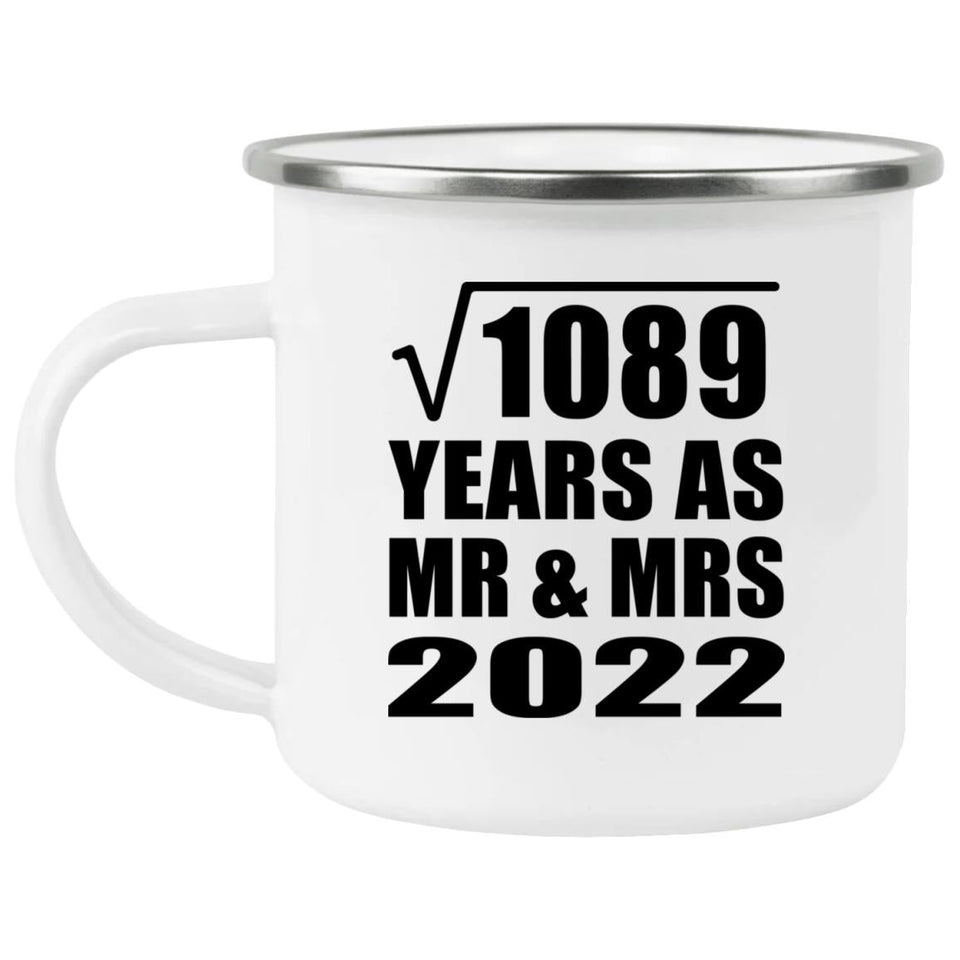 33rd Anniversary Square Root of 1089 Years As Mr & Mrs 2022 - 12oz Camping Mug
