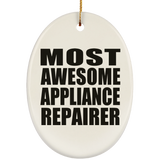 Most Awesome Appliance Repairer - Oval Ornament