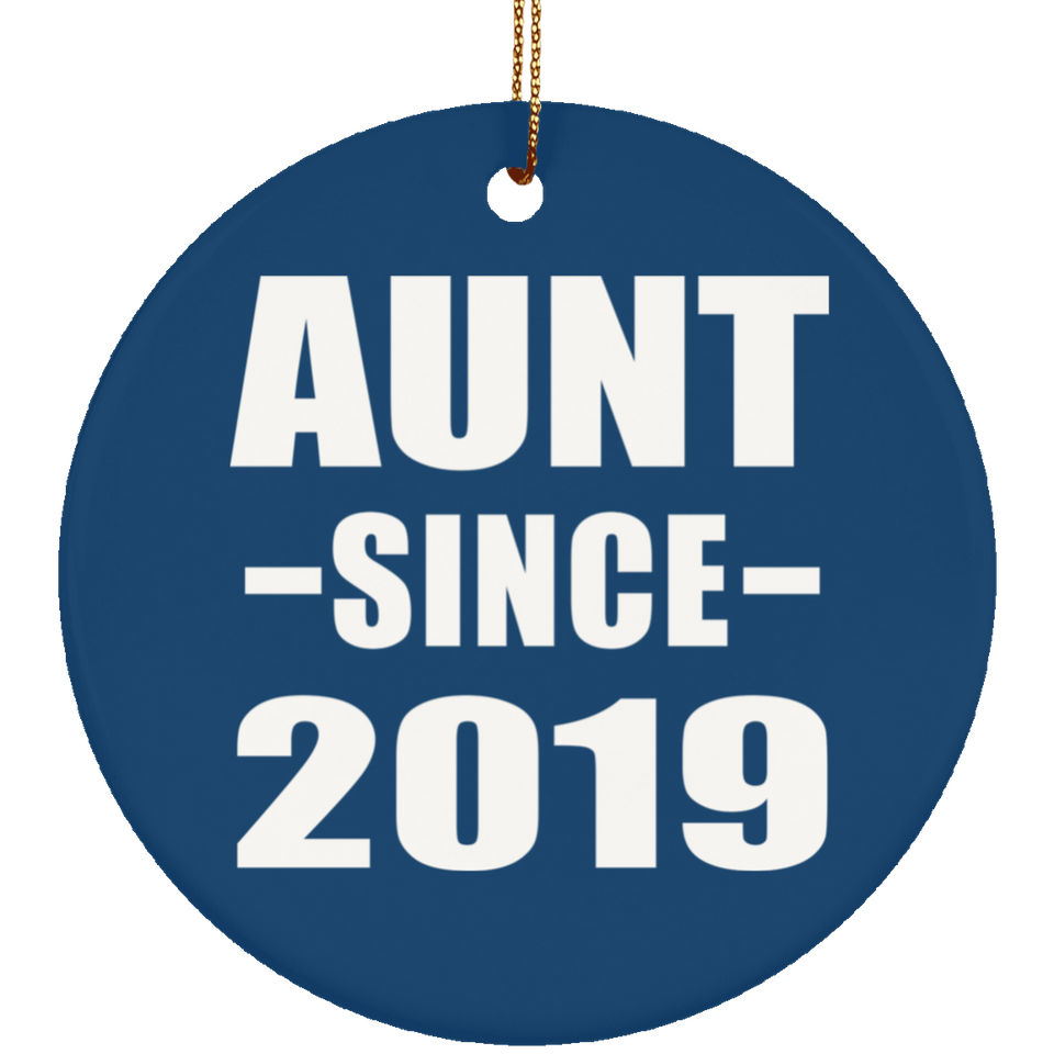 Aunt Since 2019 - Circle Ornament