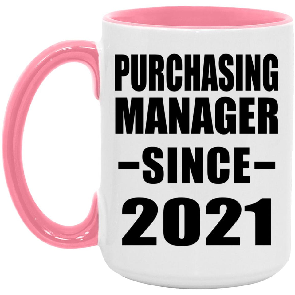 Purchasing Manager Since 2021 - 15oz Accent Mug Pink