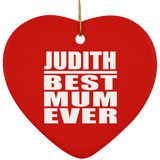 Judith Best Mum Ever - Heart Ornament