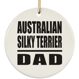 Australian Silky Terrier Dad - Circle Ornament