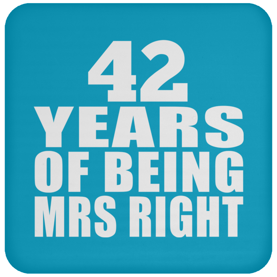 42nd Anniversary 42 Years Of Being Mrs Right - Drink Coaster