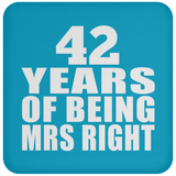 42nd Anniversary 42 Years Of Being Mrs Right - Drink Coaster