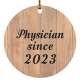Physician Since 2023 - Circle Ornament C