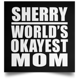Sherry World's Okayest Mom - Poster Square