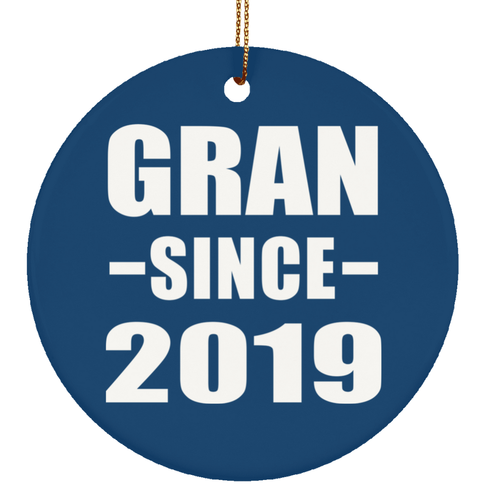 Gran Since 2019 - Circle Ornament