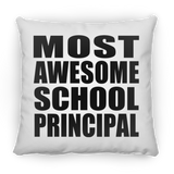Most Awesome School Principal - Throw Pillow