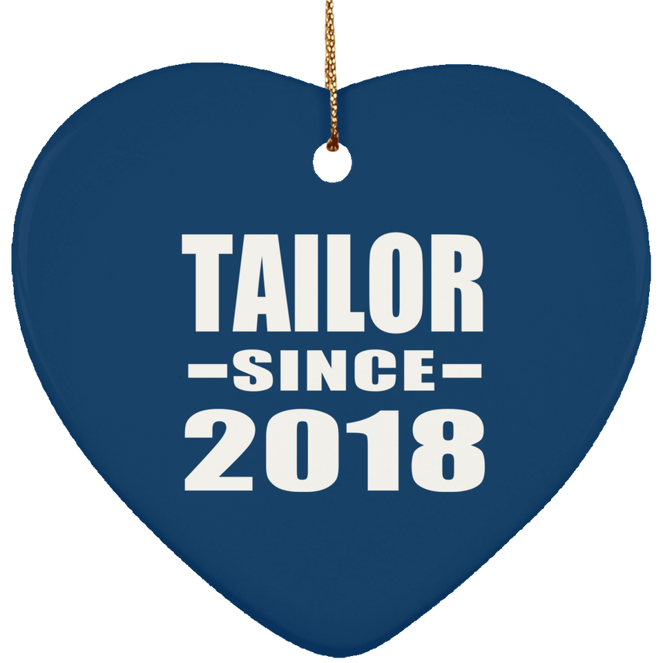 Tailor Since 2018 - Heart Ornament