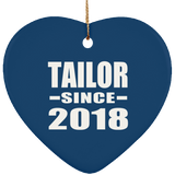 Tailor Since 2018 - Heart Ornament