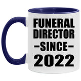 Funeral Director Since 2022 - 11oz Accent Mug Purple