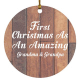 First Christmas As An Amazing Grandma & Grandpa - Circle Ornament E