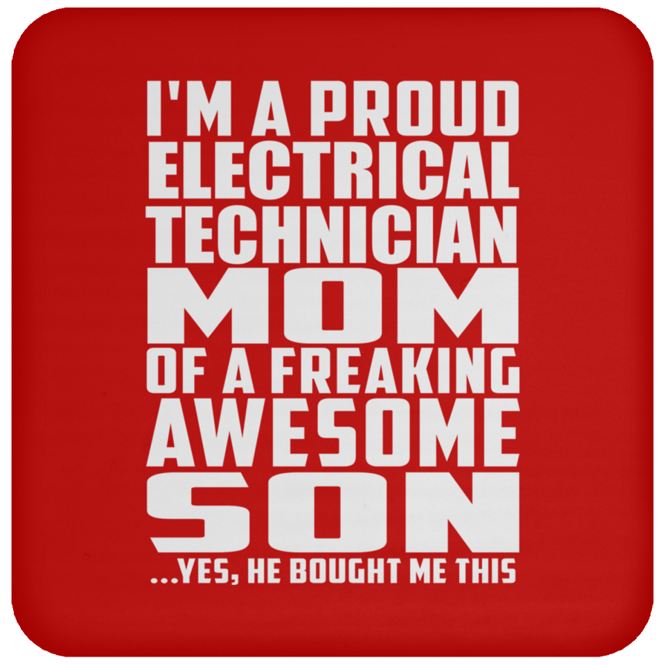 Proud Electrical Technician Mom Of Awesome Son - Drink Coaster