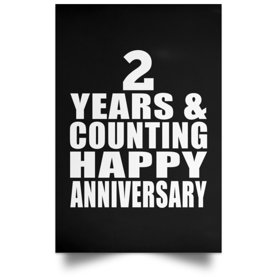 Happy 2nd Anniversary 2 Years & Counting - Poster Portrait