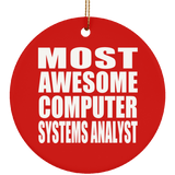 Most Awesome Computer Systems Analyst - Circle Ornament