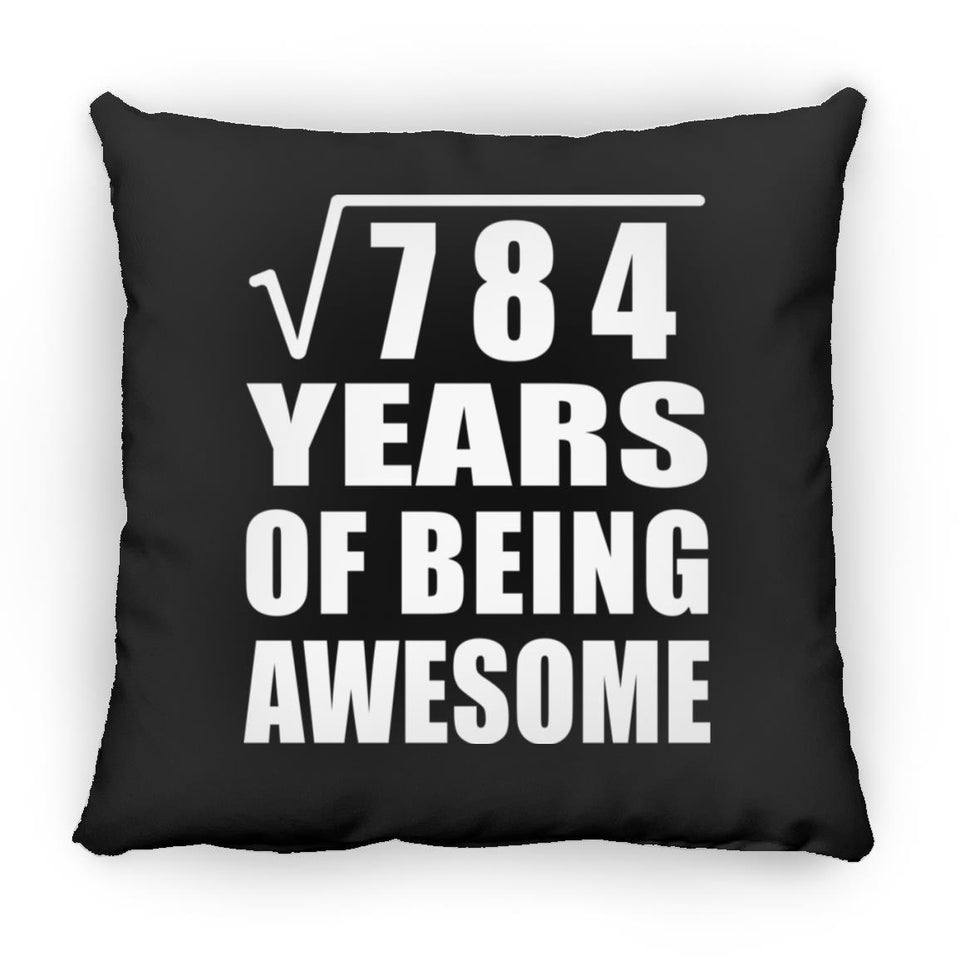 28th Birthday Square Root of 784 Years of Being Awesome - Throw Pillow Black